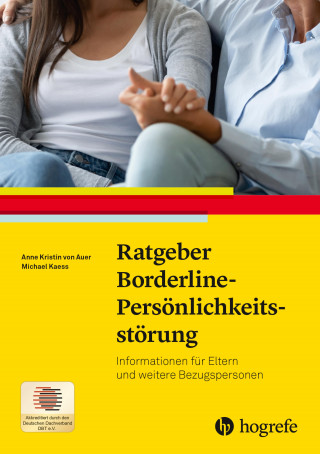 Anne Kristin von Auer, Michael Kaess: Ratgeber Borderline-Persönlichkeitsstörung