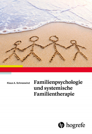 Klaus A. Schneewind: Familienpsychologie und systemische Familientherapie