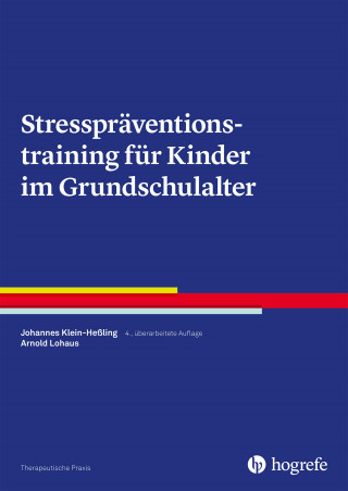 Johannes Klein-Heßling, Arnold Lohaus: Stresspräventionstraining für Kinder im Grundschulalter