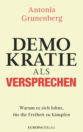 Antonia Grunenberg: Demokratie als Versprechen