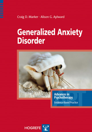 Craig Marker, Alison Aylward: Generalized Anxiety Disorder
