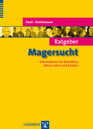 Dagmar Pauli, Hans-Christoph Steinhausen: Ratgeber Magersucht