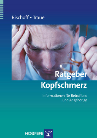 Claus Bischoff, Harald C. Traue: Ratgeber Kopfschmerz