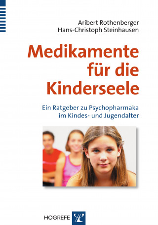 Hans-Christoph Steinhausen, Aribert Rothenberger: Medikamente für die Kinderseele