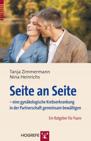 Tanja Zimmermann, Nina Heinrichs: Seite an Seite – eine gynäkologische Krebserkrankung in der Partnerschaft gemeinsam bewältigen