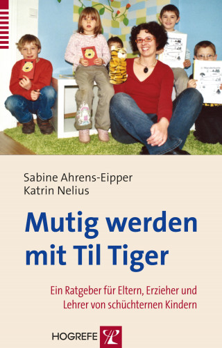 Sabine Ahrens-Eipper, Katrin Nelius: Mutig werden mit Til Tiger