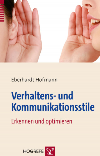 Eberhardt Hofmann: Verhaltens- und Kommunikationsstile
