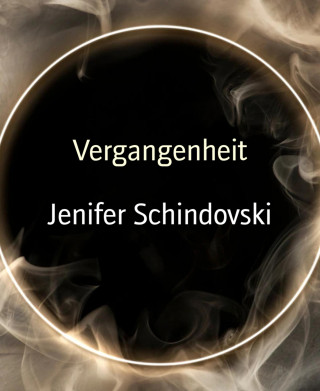 Jenifer Schindovski: Vergangenheit
