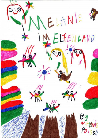 Kolja Kappel: Melanie im Elfenland (Ein Kinderbuch)