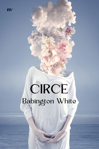 Babington White, Mary Elizabeth Braddon: Circe
