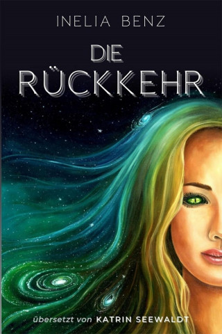 Inelia Benz: Die Rückkehr