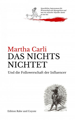 Martha Carli: Das Nichts nichtet und die Followerschaft der Influencer