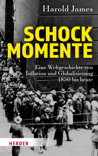 Harold James: Schockmomente