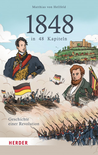 Matthias von Hellfeld: 1848 in 48 Kapiteln