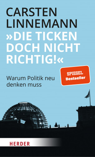 Carsten Linnemann: "Die ticken doch nicht richtig!"