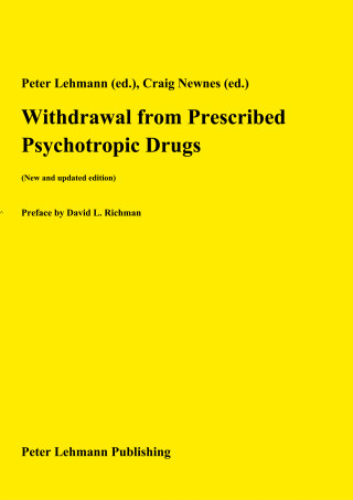 Peter Lehmann (ed.), Craig Newnes (ed.): Withdrawal from Prescribed Psychotropic Drugs (New and updated edition)