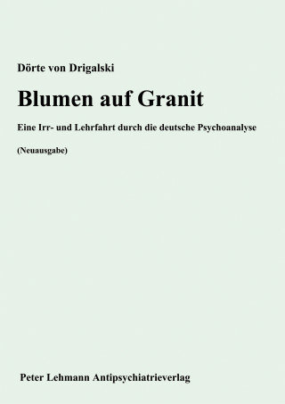 Dörte von Drigalski, Gaby Sohl: Blumen auf Granit