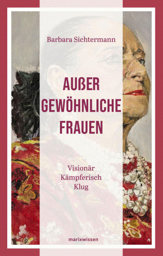 Barbara Sichtermann: Außergewöhnliche Frauen