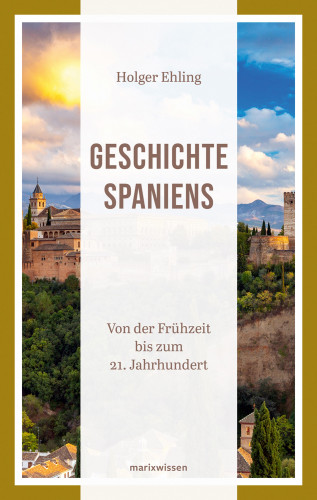 Holger Ehling: Geschichte Spaniens