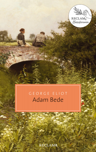 George Eliot: Adam Bede