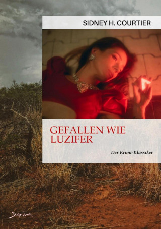 Sidney H. Courtier: GEFALLEN WIE LUZIFER