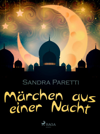 Sandra Paretti: Märchen aus einer Nacht