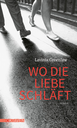 Lavinia Greenlaw: Wo die Liebe schläft