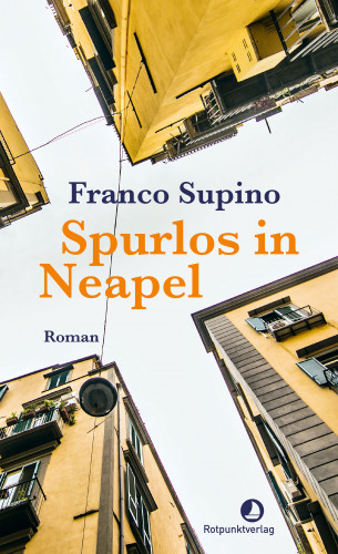 Franco Supino: Spurlos in Neapel