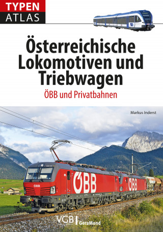 Markus Inderst: Typenatlas Österreichische Lokomotiven und Triebwagen