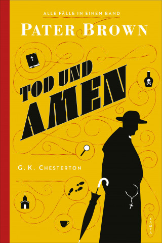 G. K. Chesterton: Pater Brown - Tod und Amen