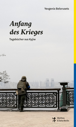 Yevgenia Belorusets: Anfang des Krieges