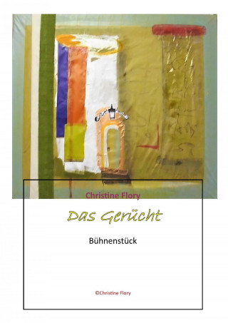 Christine Flory: Das Gerücht