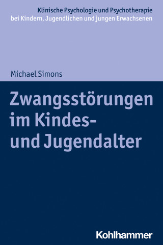 Michael Simons: Zwangsstörungen im Kindes- und Jugendalter