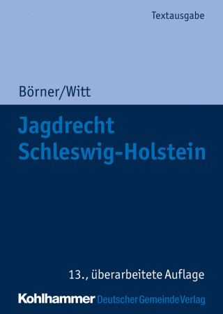 Marcus Börner, Otto Witt: Jagdrecht Schleswig-Holstein