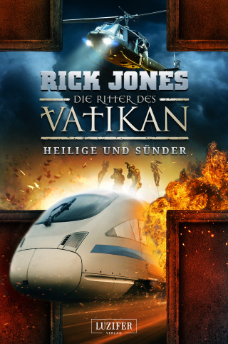 Rick Jones: HEILIGE UND SÜNDER (Die Ritter des Vatikan 11)