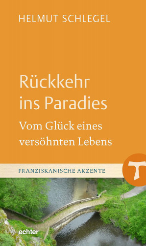 Helmut Schlegel: Rückkehr ins Paradies