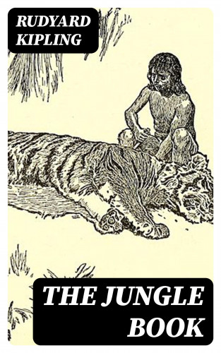 Rudyard Kipling: The Jungle Book