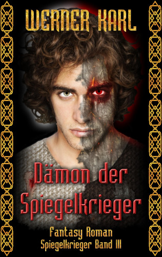 Werner Karl: Dämon der Spiegelkrieger
