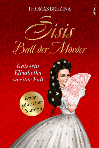 Thomas Brezina: Sisis Ball der Mörder