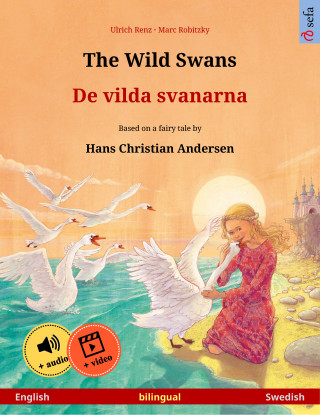 Ulrich Renz: The Wild Swans – De vilda svanarna (English – Swedish)