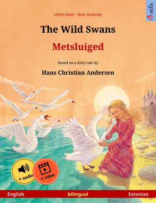 Ulrich Renz: The Wild Swans – Metsluiged (English – Estonian)