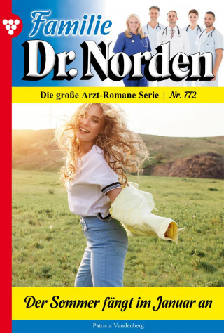 Patricia Vandenberg: Der Sommer fängt im Januar an
