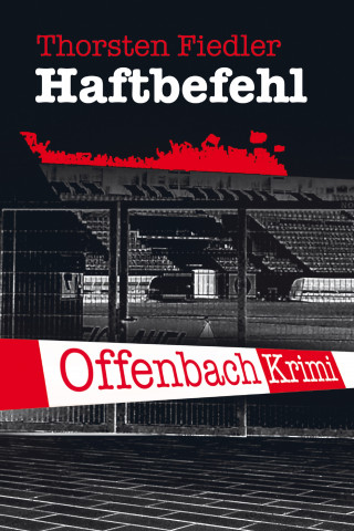 Thorsten Fiedler: Haftbefehl