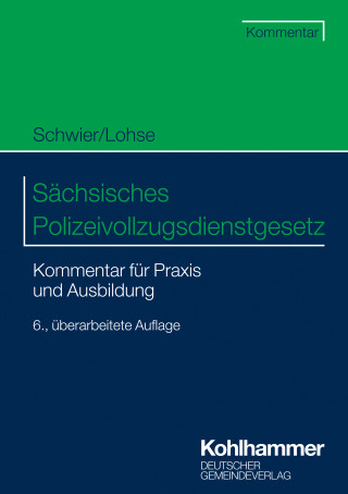 Henning Schwier, Frank Lohse: Sächsisches Polizeivollzugsdienstgesetz