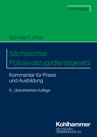 Henning Schwier, Frank Lohse: Sächsisches Polizeivollzugsdienstgesetz