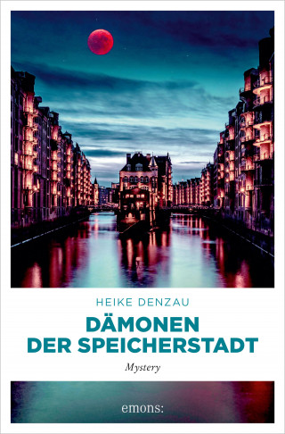 Heike Denzau: Dämonen der Speicherstadt