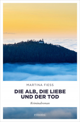 Martina Fiess: Die Alb, die Liebe und der Tod