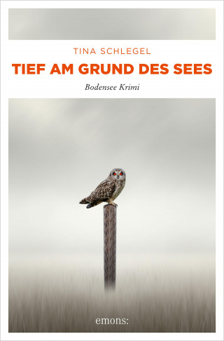 Tina Schlegel: Tief am Grund des Sees