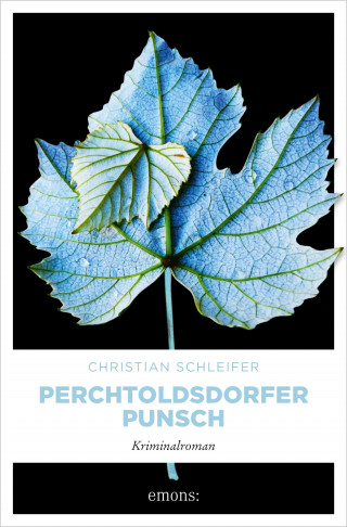 Christian Schleifer: Perchtoldsdorfer Punsch