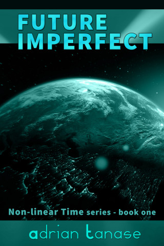 Adrian Tanase: Future Imperfect